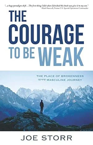 The Courage to Be Weak